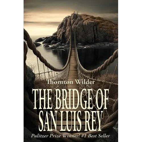 The Bridge of San Luis Rey - Paperback