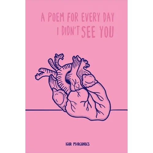 A poem for every day I didn't see you - Paperback