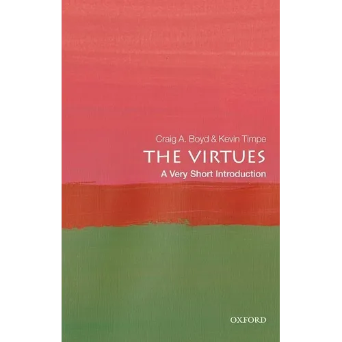 The Virtues: A Very Short Introduction - Paperback