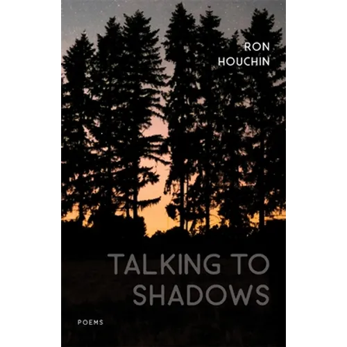 Talking to Shadows: Poems - Paperback