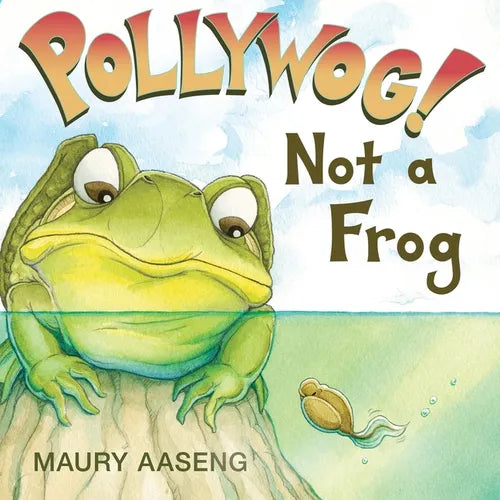 Pollywog! Not a Frog - Paperback