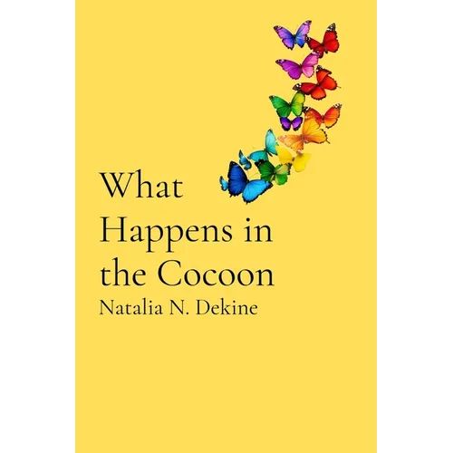 What Happens in the Cocoon - Paperback