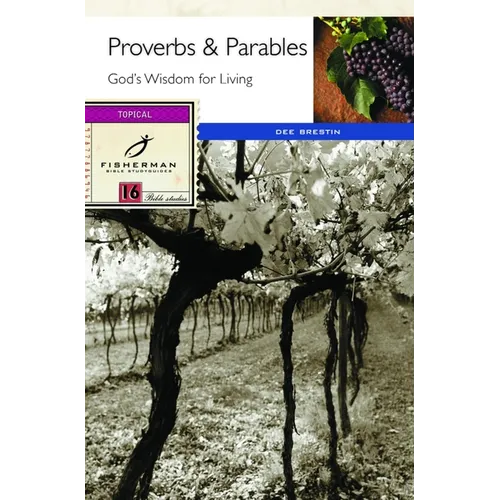 Proverbs & Parables: God's Wisdom for Living