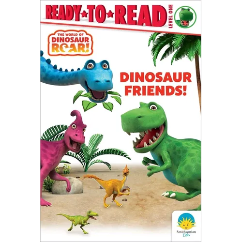 Dinosaur Friends!: Ready-To-Read Level 1 - Paperback
