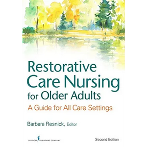 Restorative Care Nursing for Older Adults: A Guide For All Care Settings - Paperback