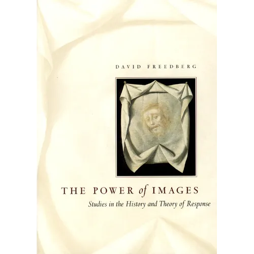 The Power of Images: Studies in the History and Theory of Response - Paperback