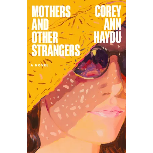 Mothers and Other Strangers - Paperback