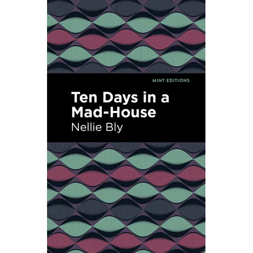 Ten Days in a Mad House - Paperback