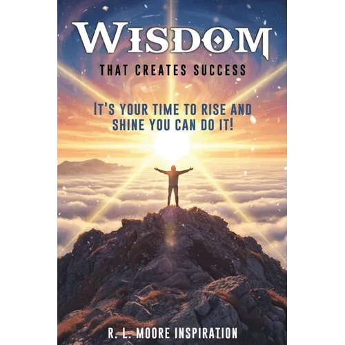 Wisdom That Creates Success - Paperback