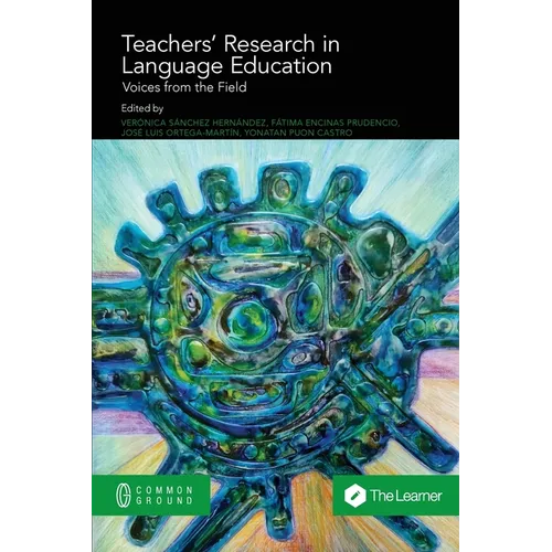 Teachers' Research in Language Education: Voices from the Field - Paperback