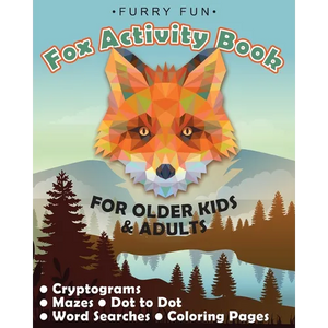 Furry Fun: Fox Activity Book for older kids & adults: Cryptograms, mazes, dot to dot, word searches, coloring pages: Foxy fun for - Paperback