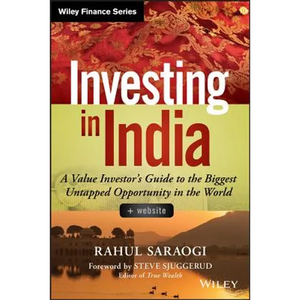 Investing in India, + Website: A Value Investor's Guide to the Biggest Untapped Opportunity in the World - Hardcover