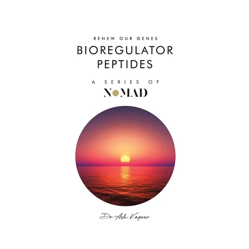 Bioregulator Peptides: Renew Our Genes - Hardcover