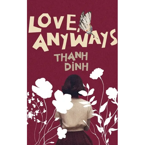 Love, Anyways: Because the Apple Trees Blossom - Paperback