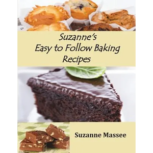 Suzanne's Easy to Follow Baking Recipes - Paperback