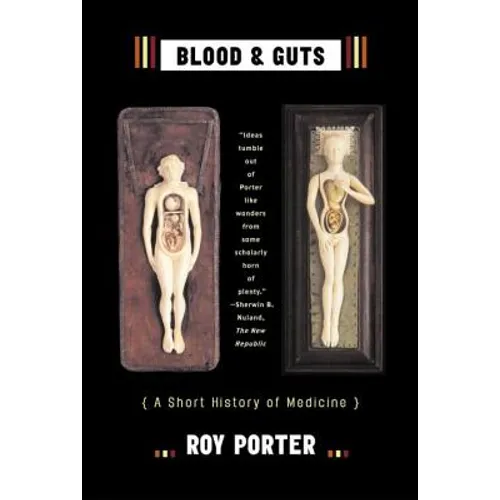 Blood and Guts: A Short History of Medicine - Paperback