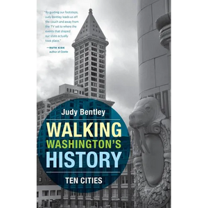 Walking Washington's History: Ten Cities - Paperback