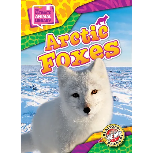 Arctic Foxes - Library Binding