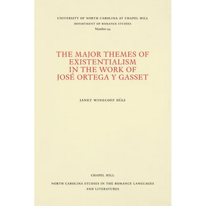 The Major Themes of Existentialism in the Work of José Ortega Y Gasset - Paperback