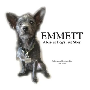 Emmett: A Rescue Dog's True Story - Hardcover