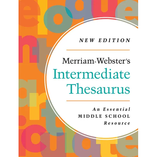 Merriam-Webster's Intermediate Thesaurus - Middle School Thesaurus - Newest Edition - Hardcover