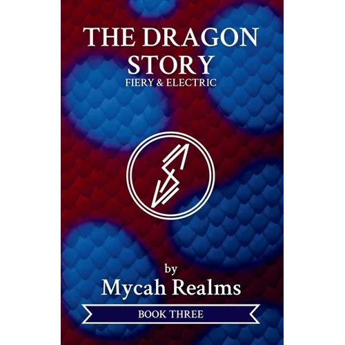 The Dragon Story: Fiery & Electric - Paperback