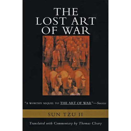 The Lost Art of War: Recently Discovered Companion to the Bestselling the Art of War, the - Paperback