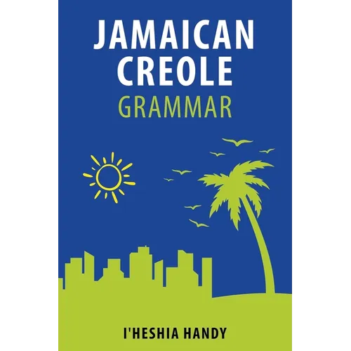 Jamaican Creole Grammar - Paperback
