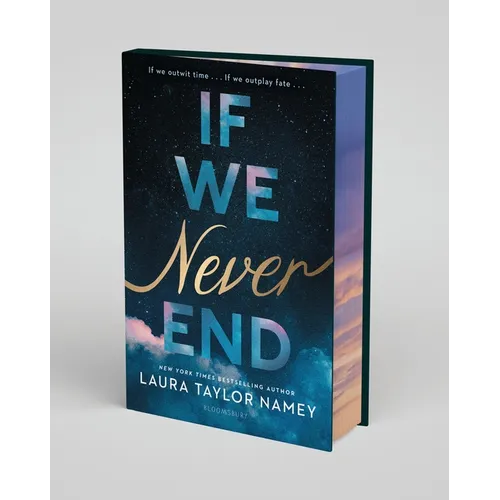 If We Never End: Deluxe Limited Edition - Hardcover