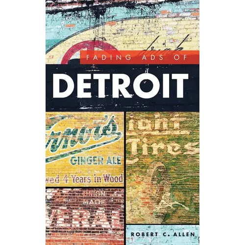 Fading Ads of Detroit - Hardcover