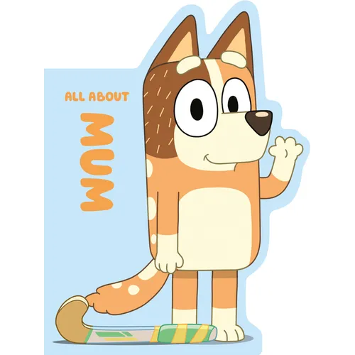Bluey: All about Mum - Board Book