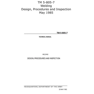 TM 5-805-7 Welding Design, Procedures and Inspection May 1985 - Paperback