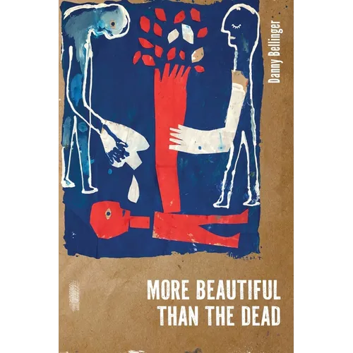 More Beautiful Than the Dead - Paperback