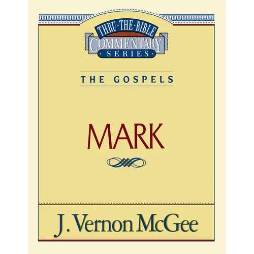 The Thru the Bible Vol. 36: The Gospels (Mark): 36 (Supersaver) - Paperback