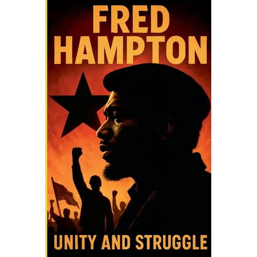 Fred Hampton Unity and Struggle - Paperback