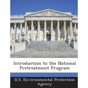 Introduction to the National Pretreatment Program - Paperback