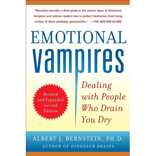 Emotional Vampires: Dealing with People Who Drain You Dry - Paperback
