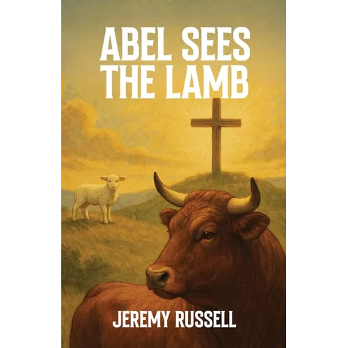 Abel Sees the Lamb - Paperback