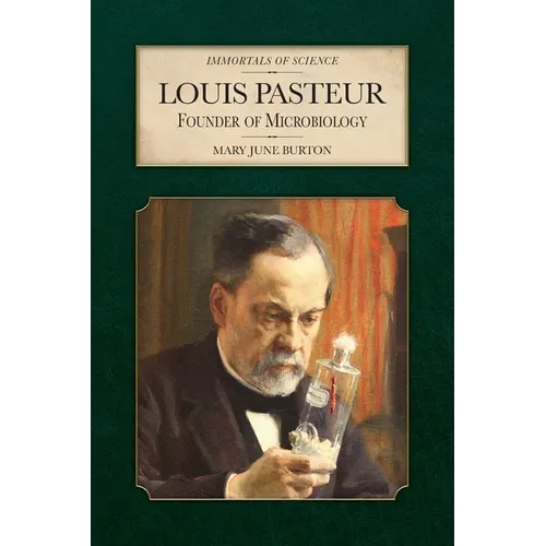 Louis Pasteur: Founder of Microbiology - Paperback