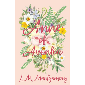 Anne of Avonlea - Paperback