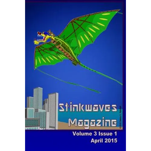 Stinkwaves Magazine: Volume 3 Issue 1 - Paperback