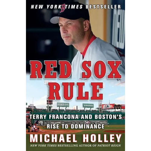 Red Sox Rule: Terry Francona and Boston's Rise to Dominance