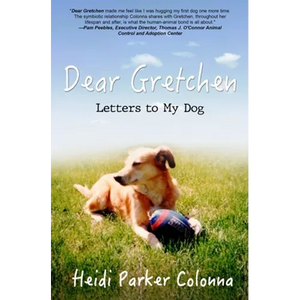 Dear Gretchen: Letters to My Dog - Paperback