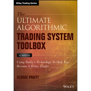 The Ultimate Algorithmic Trading System Toolbox + Website: Using Today's Technology to Help You Become a Better Trader - Hardcover