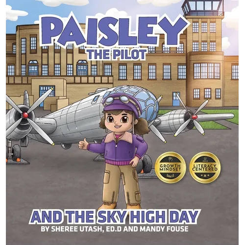 Paisley the Pilot and the Sky High Day - Hardcover