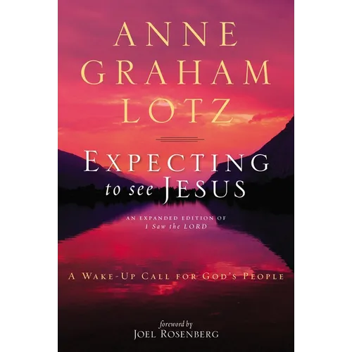 The Expecting to See Jesus: A Wake-Up Call for God's People - Paperback
