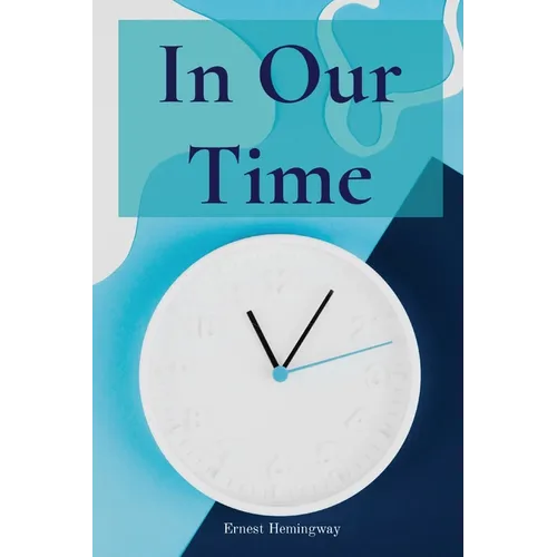 In Our Time - Paperback