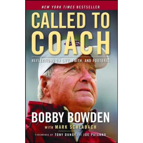 Called to Coach: Reflections on Life, Faith, and Football - Paperback