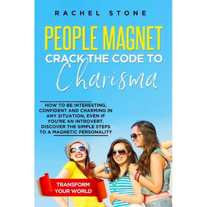 People Magnet: How To Be Interesting, Confident And Charming In Any Situation, Even If You're An Introvert - Paperback