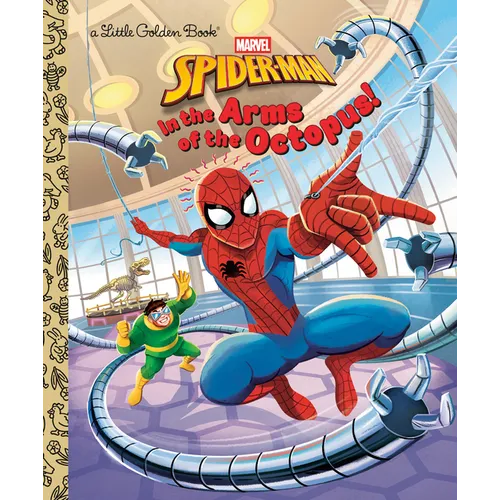 In the Arms of the Octopus! (Marvel: Spider-Man) - Hardcover